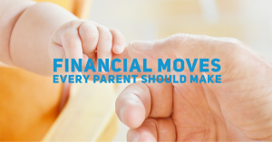 financial moves every parent should make