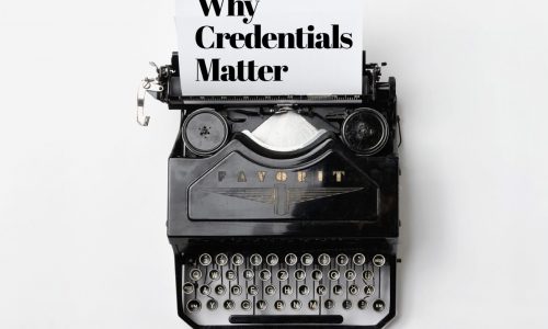 Why Credentials Matter