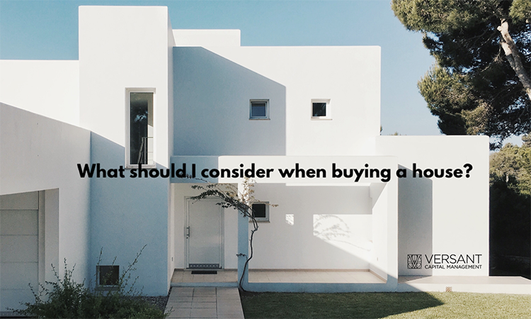 What should I consider before buying a house?