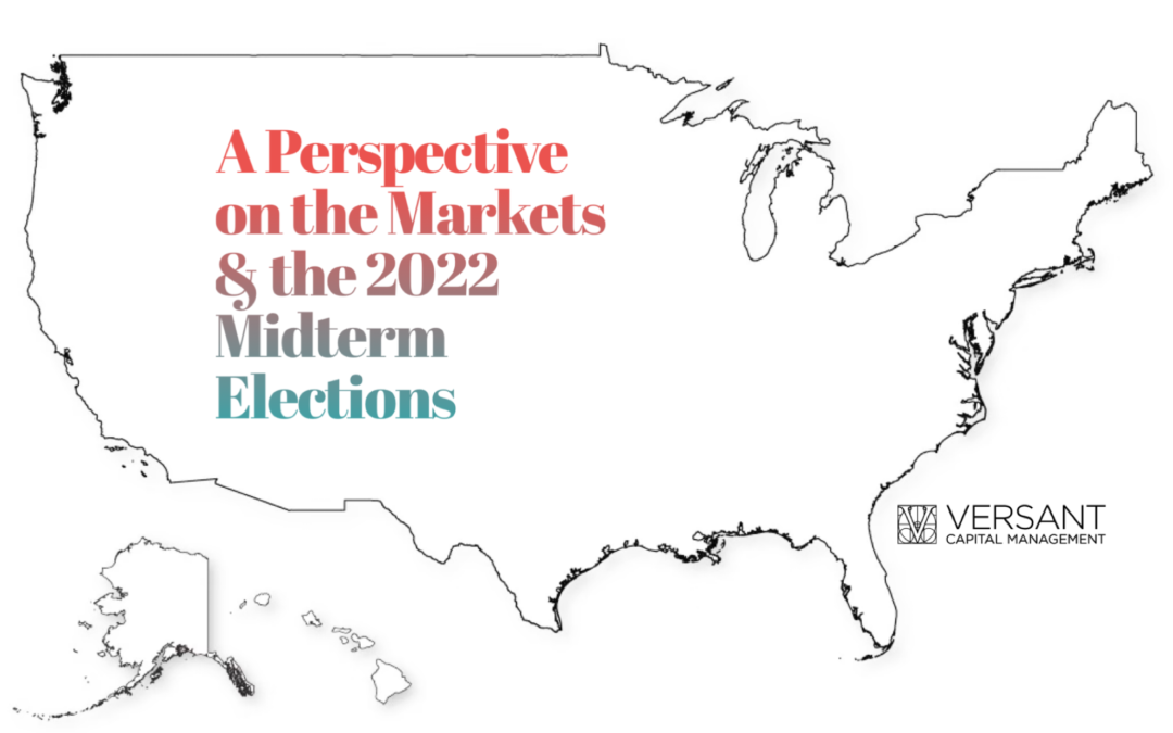A Perspective on the Markets & the 2022 Midterm Elections