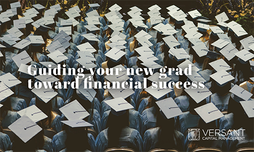 Guiding Your New Grad Toward Financial Success